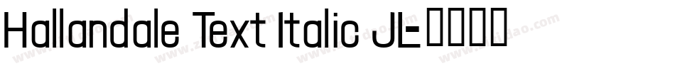 Hallandale Text Italic JL字体转换